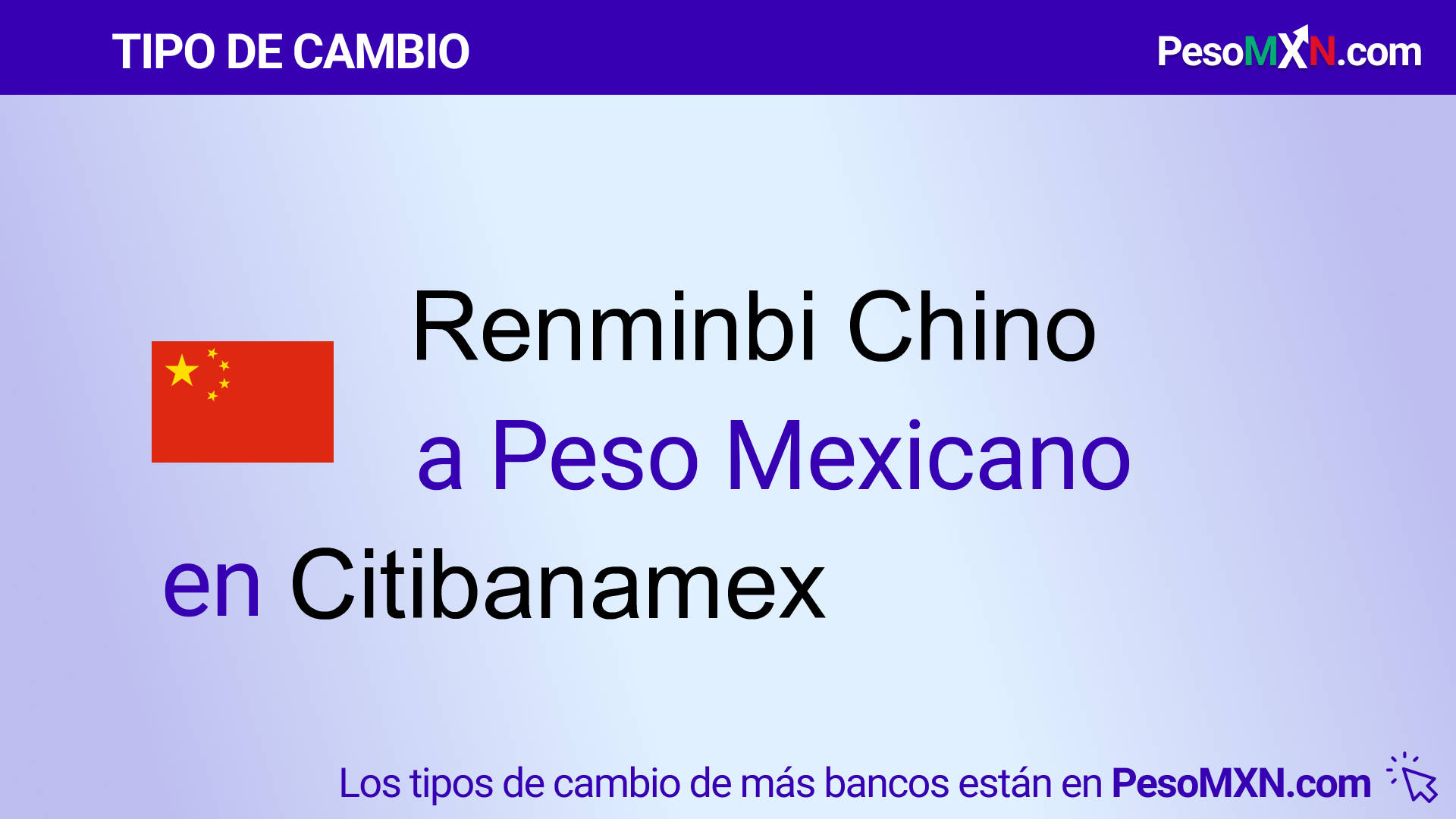 CNY/MXN - Renminbi Chino a Peso Mexicano en Citibanamex